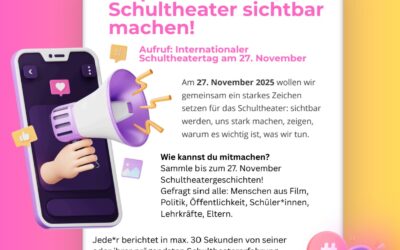 Schultheater sichtbar machen!